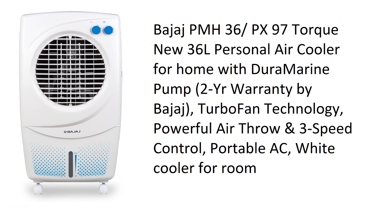 bajaj pmh 36 torque cooler